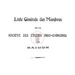 Liste générale des membres de la société des etudes indochinoises