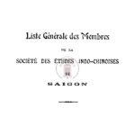 Liste générale des membres de la société des etudes indochinoises