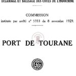 Aménagement des ports, éclairage et balisage des côtes de l’Indochine : Port de Tourane