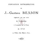 Exposition rétrospective de J. – Gustave Besson