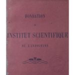 Fondation de l’Institut scientifique de l’Indochine