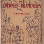 Histoire populaire des colonies françaises – L’Indochine