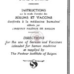 Instructions sur le mode d’emploi des sérums et vaccins destinés à la médecine humaine délivrés par l’Institut Pasteur de Saigon