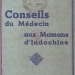 Conseils du Médecin aux Mamans d’Indochine