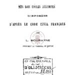 Code civil annamite ou les lois civiles annamites disposées d’après le code civil français