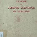 L’avenir de l’énergie électrique en Indochine
