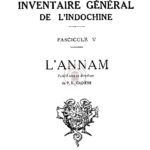 Inventaire général de l’Indochine, fascicule V : L’Annam