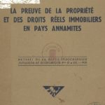 La preuve de la propriété et des droits réels immobiliers en pays annamites