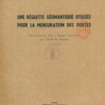 Une réglette géomantique utilisée pour la mensuration des portes