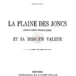 La plaine des Joncs (Indochine Française) et sa mise en valeur