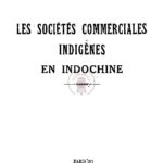 Les sociétés commerciales indigènes en Indochine