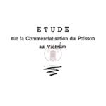 Etude sur la Commercialisation du Poisson au Viêtnam