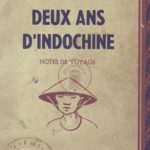 Deux ans d’Indochine, notes de voyage