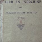 Le séjour en Indochine de l’ambassade de Lord Macartney (1793)