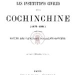 Les institutions civiles de la Cochinchine (1879-1881)