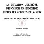 La situation juridique des Chinois en Indochine depuis les accords de Nankin