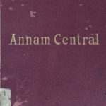 Annam central, Huê, tombes royales, Tourane, Mi-so’n