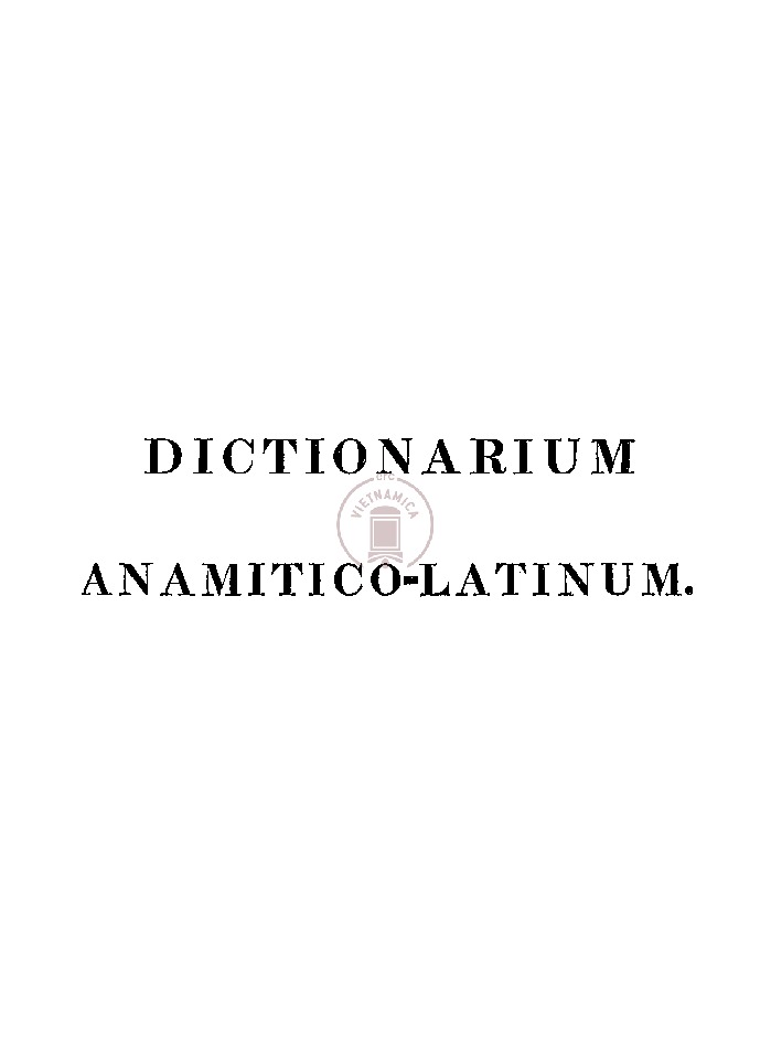 Dictionarium Anamitico-Latinum - Thư viện trực tuyến: kho sách số hóa