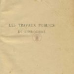 Les travaux publics de l’Indochine