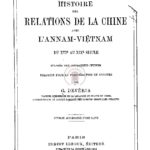 Histoire des relations de la Chine avec l’Annam-Việtnam du XVIe au XIXe siècle, d’après des documents chinois traduits pour la première fois et annotés