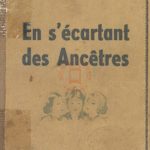 En s’écartant des Ancêtres