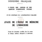 Travaux de l’École de Médecine de l’Indochine : Extrait des observations recueillies dans les services de cliniques médicale, chirurgicale et obstétricale (Exposition Coloniale Internationale Paris 1931)