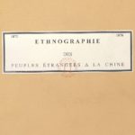 Ethnographie des peuples étrangers à la Chine, ouvrage composé au XIIIe siècle de notre ère – Orientaux (traduit pour la première fois du Chinois par le Marquis d’Hervey de saint-Denys)