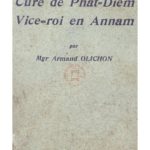 Le Père Six, Curé de Phat=Diem, Vice=roi en Annam
