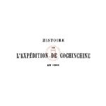 Histoire de l’Expédition de Cochinchine en 1861