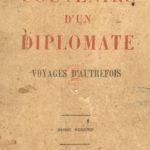 Souvenirs d’un diplomate, voyages d’autrefois (Tome Second)