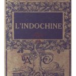L’Indochine (Viêt Nam, Cambodge, Laos)