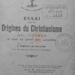 Essai sur les origines du christianisme au Tonkin et dans les autres pays annamites