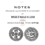 Notes pour servir à la recherche et au classement des monnaies et médailles de l’Annam et de la Cochinchine française