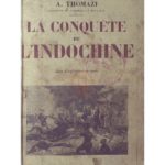 La conquête de l’Indochine
