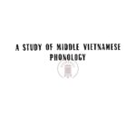 A study of middle vietnamese phonology