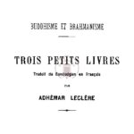 Bouddhisme et brahmanisme : trois petits livres, traduit du cambodgien en français
