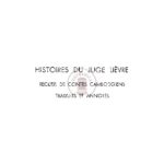 Histoires du juge Lièvre, recueil de contes cambodgiens, traduits et annotés