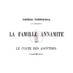 La famille annamite et le culte des ancêtres
