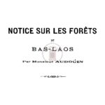 Notice sur les forêts du Bas-Laos