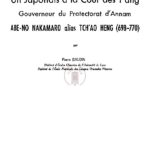 Un japonais à la cour des T’ang, gouverneur du protectorat d’Annam, Abe-No Nakamaro alias Tch’ao Heng (698-770)