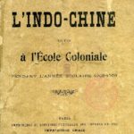 Conférences publiques sur l’Indo-Chine faites à l’École Coloniale pendant l’année scolaire 1908-1909