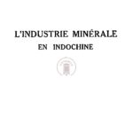L’industrie minérale en Indochine