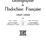 Bibliographie de l’Indochine française (1927-1929)
