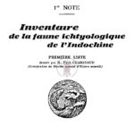 1re Note – Inventaire de la faune ichtyologique de l’Indochine (première liste)