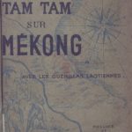 Tam Tam sur le Mékong avec les guérillas laotiennes
