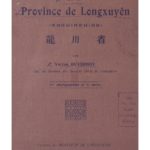 Monographie de la province de Longxuyên (Cochinchine)