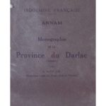 Indochine Française – Annam, Monographie de la province du Darlac, 1930 (Exposition Coloniale Internationale, Paris 1931)