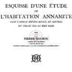 Esquisse d’une étude de l’habitation annamite dans l’Annam septentrional et central du Thanh Hoá et Bình Định