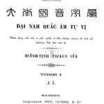 Dictionnaire annamite – Đại Nam Quấc Âm Tự Vị, Tome I, A-L