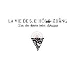 La vie de S. E. Hồng-Khẳng (L’un des derniers lettrés d’Annam)
